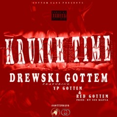 Drewski Gottem - Krunch Time (ft. YP Gottem & Red Gottem) [Prod By 808 Mafia]
