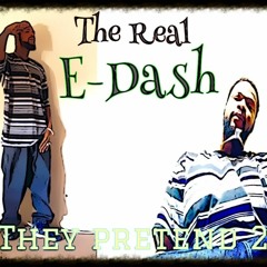 E-Dash/West Oakland  'Im Just Warmin Up'