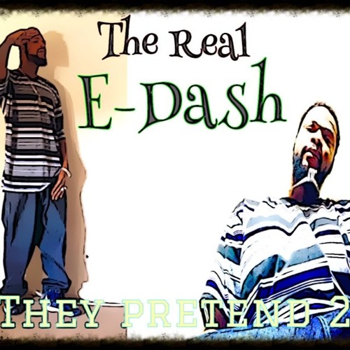 E-Dash/West Oakland  'Im Just Warmin Up'