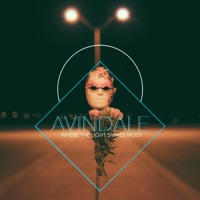 Avindale - Where The Light Shines Most