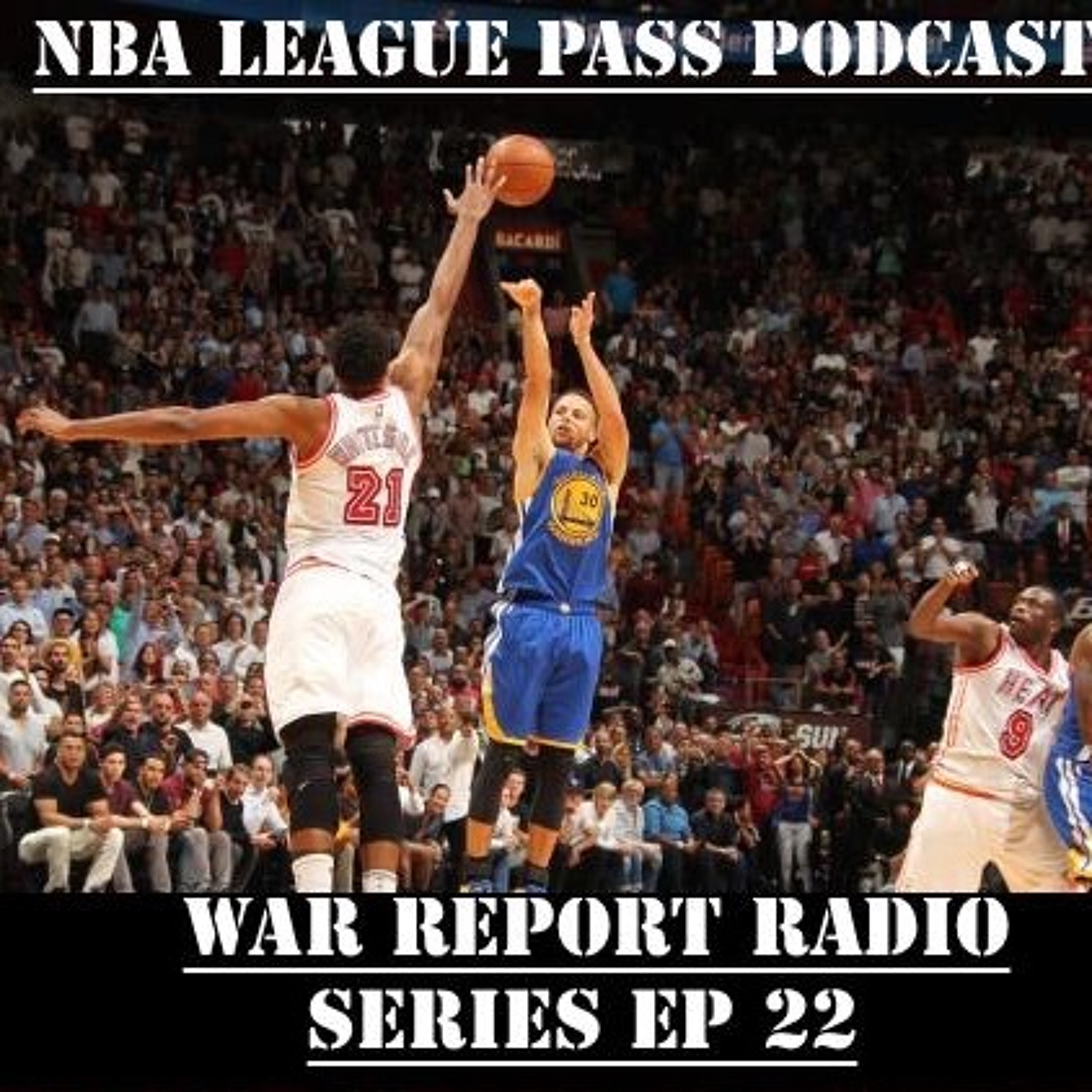 NBA League Pass Podcast - WRRS EP. 22 episode artwork