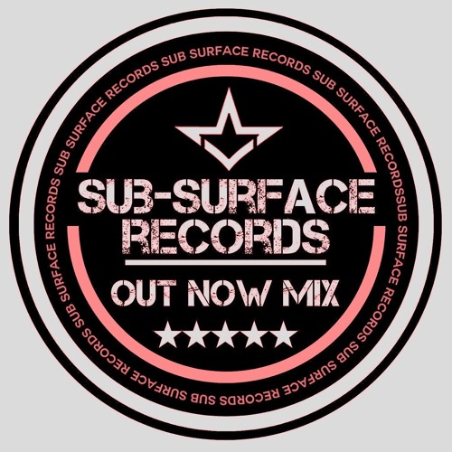 Sub-Surface Records OUT NOW Mix (FREE DOWNLOAD)