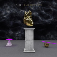 ASTR - Bleeding love (A2J Remix)