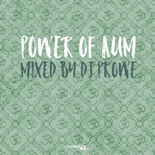 Dj Prowe - Power Of Aum