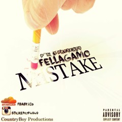 FellaGamo "Mistake" (Produced By TeamFlyLife)