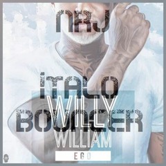 WILLY WILLIAM - Ego (NRJ & Italo Bouncer Bootleg)