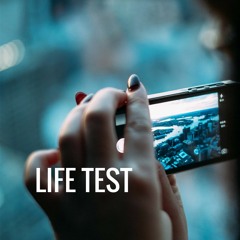 Life Test - Snippet