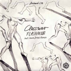 Premiere: Flashmob - Classwar (Bodysonic Mix)