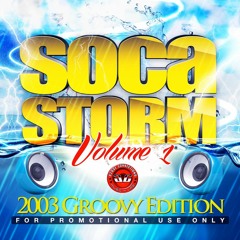 Soca Storm Vol 1 (2003 Groovy)