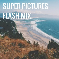Super Pictures Flash Mix - Snippet