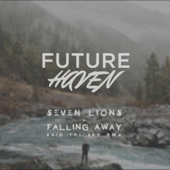 Seven Lions - Falling Away (Said The Sky Remix)