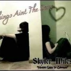 Things Aint The Same