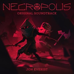 NECROPOLIS -  Original Soundtrack (Full Album on BandCamp)