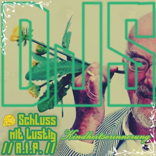 DJS - Schluss Mit Lustig //R.I.P// Peter Lustig