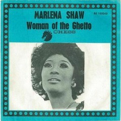 Marlena Shaw - Woman Of The Ghetto (Lego ReFunk)