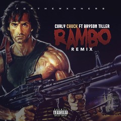 Curly Chuck - Rambo Remix FT Bryson Tiller