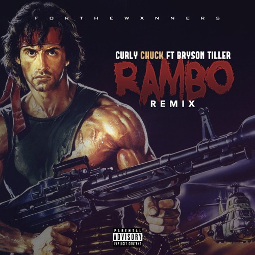 Stream Curly Chuck - Rambo Remix FT Bryson Tiller by CurlyChuck | Listen  online for free on SoundCloud