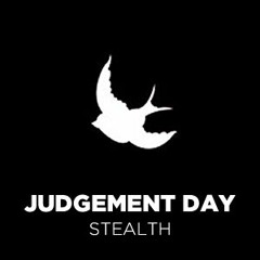 Judgement Day - Stealth