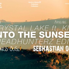 Sebhastian OM Vs Headhunterz & Caro O.G. Feat. Crystal Lake & Kifi - Into The Sunset
