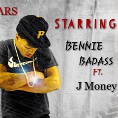 SUPERSTARS - Bennie Badass FT. J - Money