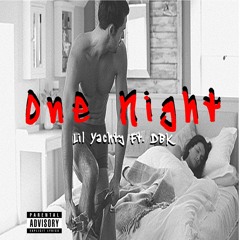 Lil Yachty - 1Night Ft. DBK