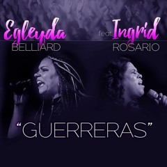 Egleyda Feat. Ingrid Rosario GUERRERAS