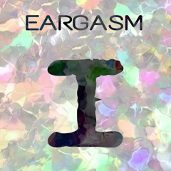 Eargasm
