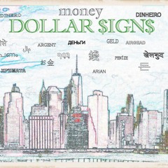 Dollar Signs ft. Ju