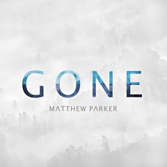 Matthew Parker - Gone