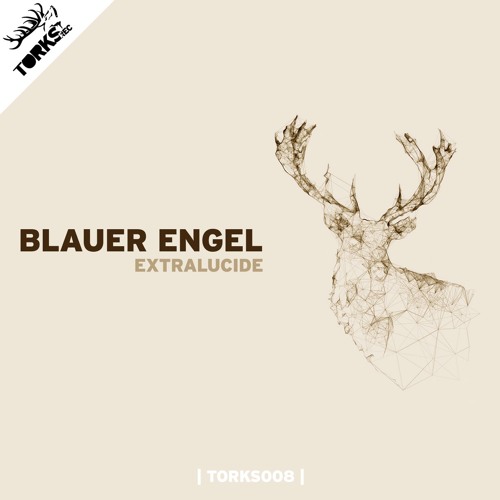 Blauer Engel - Extralucide (TORKS008)