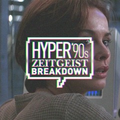 Hyper '90s Zeitgeist Breakdown Episode 03: Goldeneye