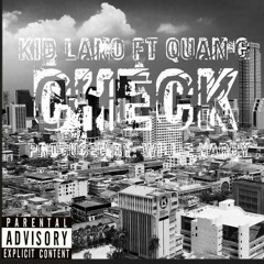 Kid lano ft Quan G - check (snippet)