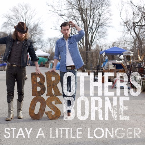 Brothers Osborne - Stay A Little Longer (Scott Stricks Re-drum)