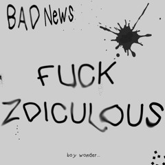 bad news bars by boy wonder