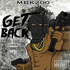 MBK200 (Tajo Osama & 130 Biggalo) - Get Back