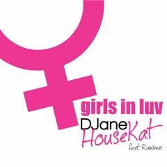 95 DJane HouseKat Feat. Rameez - Girls In Luv Up 128 (Dj Alfredo Leon) Return