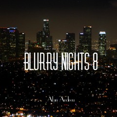 #BlurryNights - 008