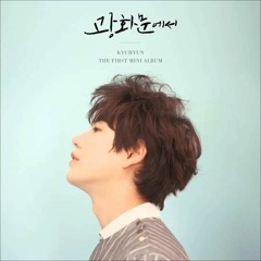 Kyuhyun - (At close)