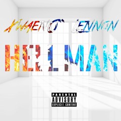XwaenO' Lennon - Hell Man (Unfinished Freestyle)