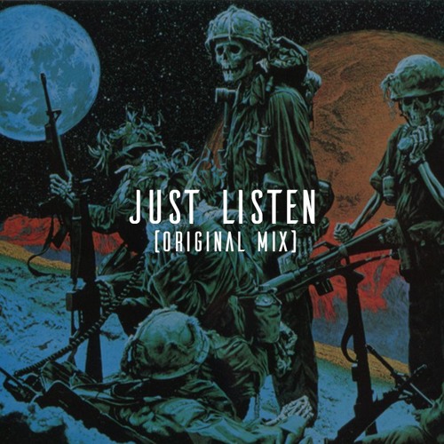 Just Listen (Original Mix)