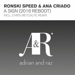 Ronski Speed & Ana Criado - A Sign (Chris Metcalfe Remix) [ASOT752]