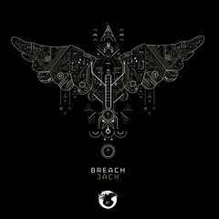 Breach - Jack (Neil Sharma Bootleg) [FREE DL CLICK BUY]