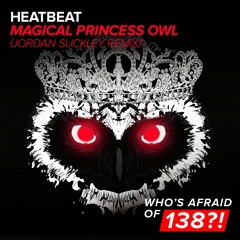 Heatbeat - Magical Princess Owl (Jordan Suckley Remix) [A State Of Trance 752] [OUT NOW]