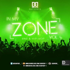 DJ Day Day Presents - In My Zone Vol 4 [R&B/HIP HOP]