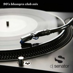 Dj Senator - 90's Bhangra Club Mix