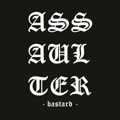 ASSAULTER BSTRD - FUCK YOU THUNDER (Rip Off Ted)