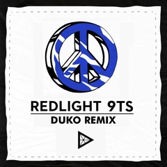 Redlight - 9ts (Duko Remix)