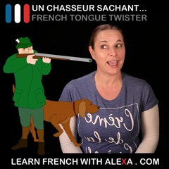 Un chasseur sachant... French Tongue Twister
