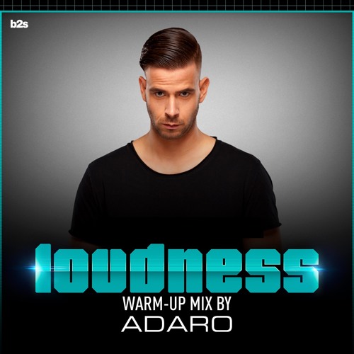 Loudness 2016 Adaro Warm-up Mix