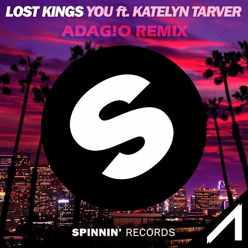 Lost Kings ft. Katelyn Tarver  - You (ADAG!O Remix)